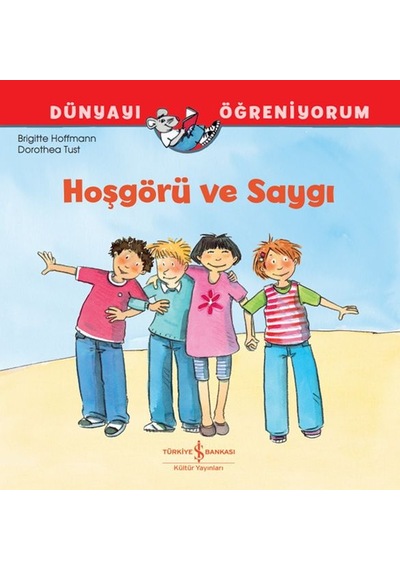 Hoşgörü Ve Saygı Dünyayı Öğreniyorum - Yqbx-627761