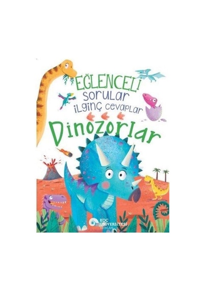 Eğlenceli Sorular İlginç Cevaplar Dinozorlar / Camilla De La B...