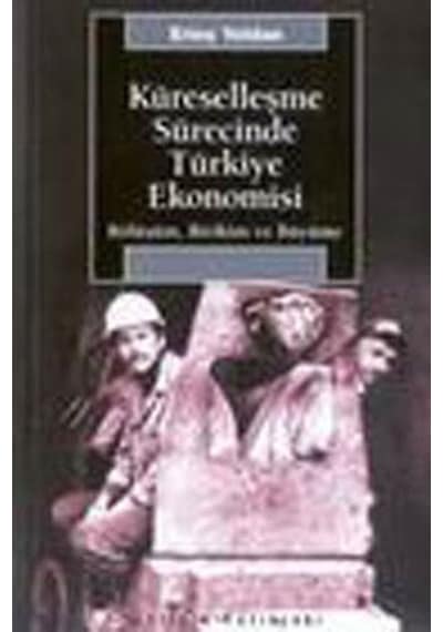 Küreselleşme Sürecinde Türkiye Ekonomisi  - Erinç Yeldan  - İletişim Yayınları