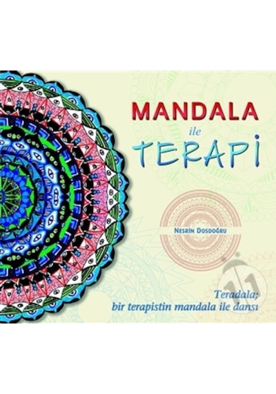 Mandala ile Terapi - Nesrin Dosdoğru - Selfie Yayınları