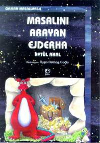 Masalını Arayan Ejderha-Orman Mas.4 - Aytül Akal - Uçanbalık Yayıncılık