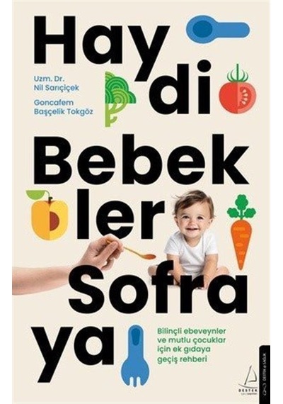 Haydi Bebekler Sofraya / Uzm. Dr. Nil Sarıçiçek