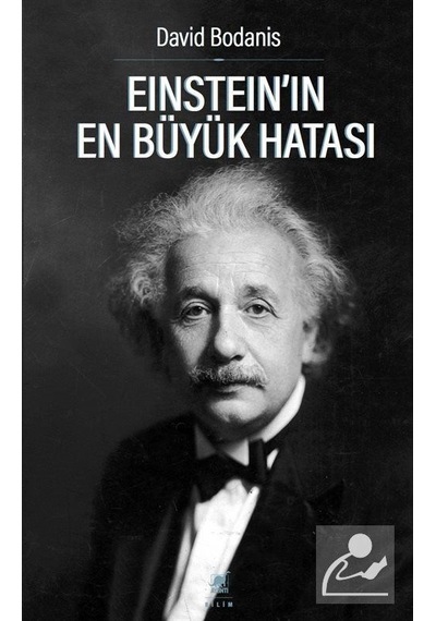 Einsteinın En Büyük Hatası  - David Bodanis  - Ayrıntı Yayınları