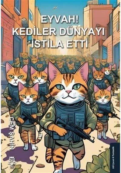 Eyvah Kediler Dünyayı İstila Etti / Cem Şahin