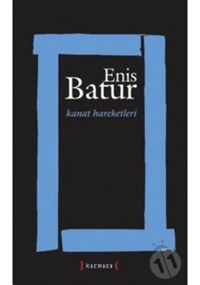 Kanat Haraketleri. Enis Batur