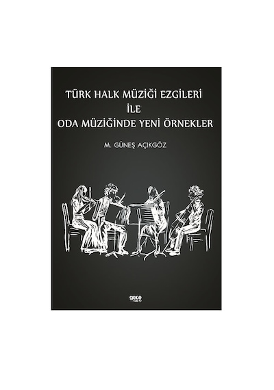 Türk Halk Müziği Ezgileri İle Oda Müziğinde Yeni Örnekler - Mehme