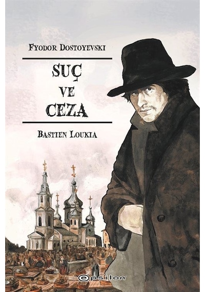 Suç ve Ceza - Fyodor Mihayloviç Dostoyevski - Epsilon Yayınevi