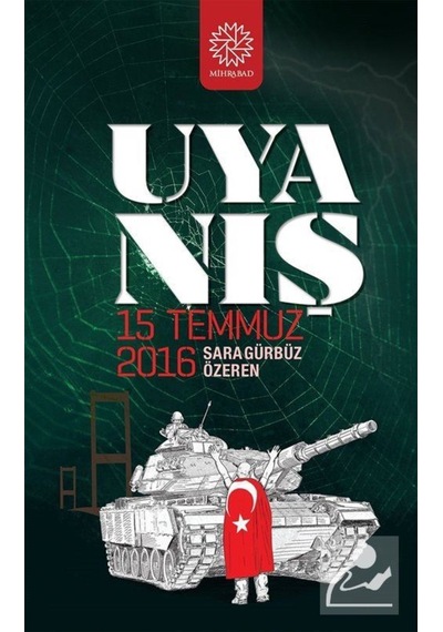 Uyanış - 15 Temmuz 2016 / Sara Gürbüz Özeren 9786056725104