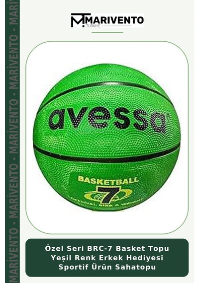 Özel Seri Brc-7 Basket Topu Yeşil Renk Erkek Hediyesi Sportif Ürün Sahatopu
