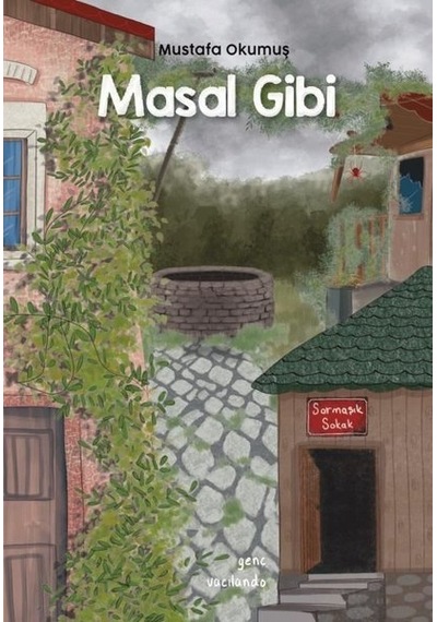 Masal gibi - Mustafa Okumuş - Vacilando Kitap