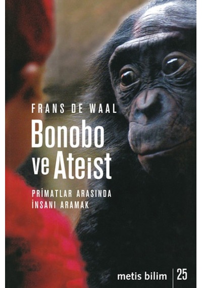 Bonobo ve Ateist - Frans De Waal - Metis Yayınları