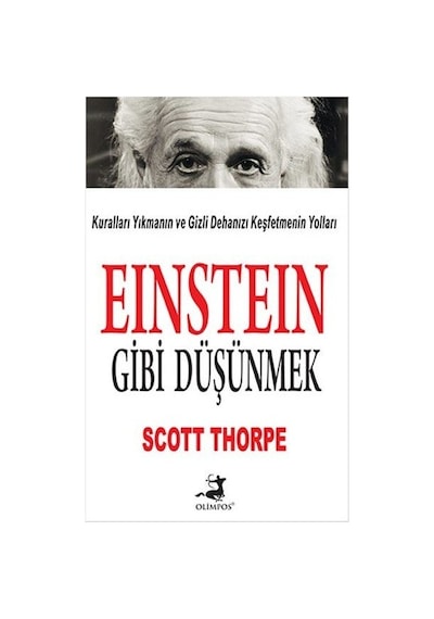 Einstein Gibi Düşünmek - Scott Thorpe - Olimpos Yayınları