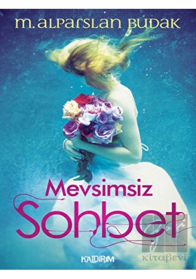 Mevsimsiz Sohbet - M. Alparslan Budak - Kaldırım