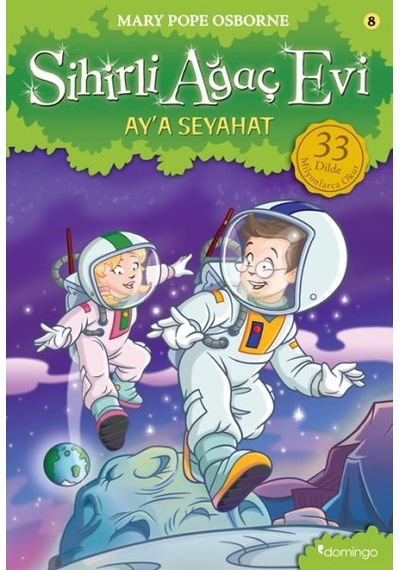 Sihirli Ağaç Evi 8 Ay'a Seyahat