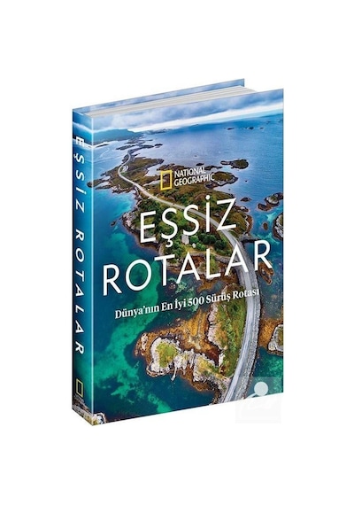 National Geographic-Eşsiz Rotalar  - Dünya'nın En İyi 500 Rotası - Beta Kitap