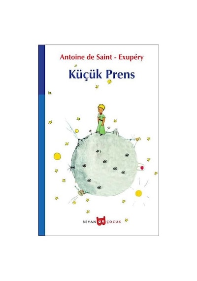 Küçük Prens - Antoine de Saint-Exupery - Beyan Yayınları
