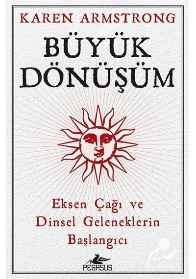 Büyük Dönüşüm / Karen Armstrong