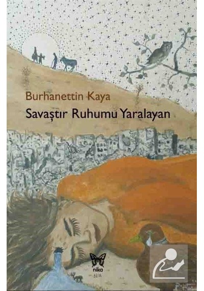 Savaştır Ruhumu Yaralayan / Burhanettin Kaya
