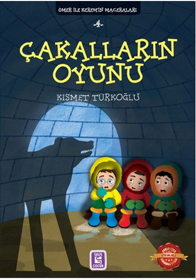 Ömer İle Kerem'in Maceraları 4 - Çakalların Oyunu - Kısmet Türkoğlu - Selis Çocuk