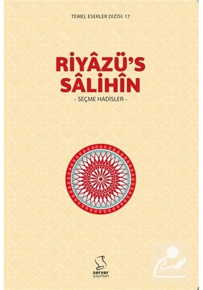 Riyazü's Salihîn Seçme Hadisler / İmam Nevevi