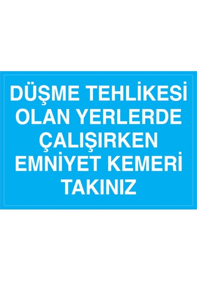 Düşme Tehlikesi Olan Yerlerde ... Uyarı Tabelası - 70x100 Alüminyum Kompozit Panel - Ekdt18