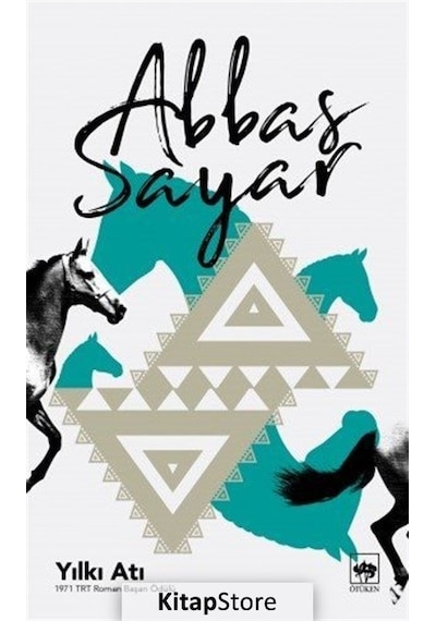 Yılkı Atı - Abbas Sayar Ötüken Neşriyat
