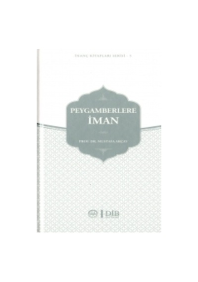 Peygamberlere İman İnanç Kitap Serisi 5 - Mustafa Sinanoğlu - Diyanet İşleri Başkanlığı