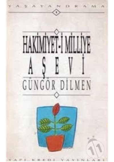Hakimiyeti Milliye Aşevi (Güngör Dilmen)