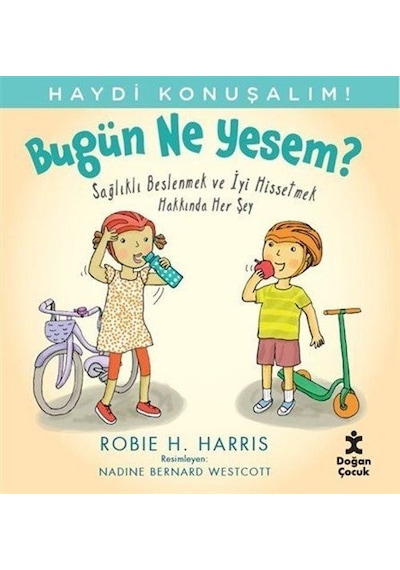 Haydi Konuşalım / Bugün Ne Yesem / Robie H. Harris