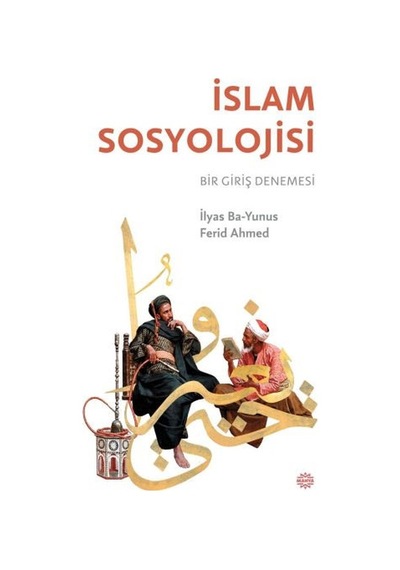 İslam Sosyolojisi Bir Giriş Denemesi