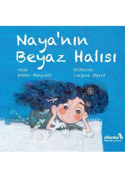 Naya'nın Beyaz Halısı - Nebihe Muhaydeli - alBaraka Yayınları