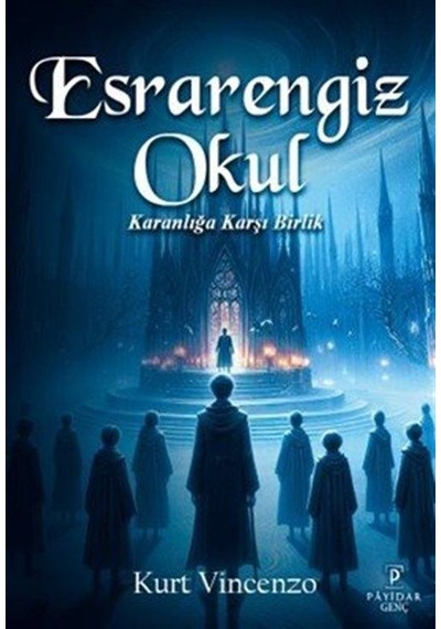 Esrarengiz Okul: Karanlığa Karşı Birlik / Kurt Vincenzo