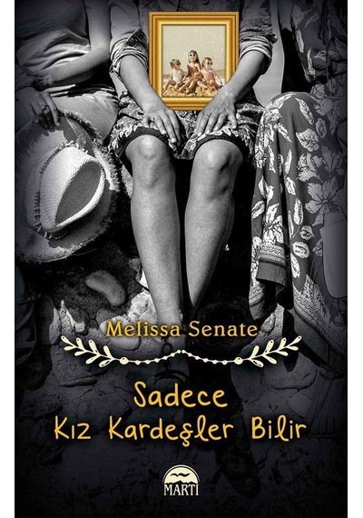 Sadece Kız Kardeşler Bilir / Melissa Senate
