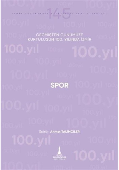 Spor & Geçmişten Günümüze Kurtuluşunun 100. Yılında İzmir / Ah...