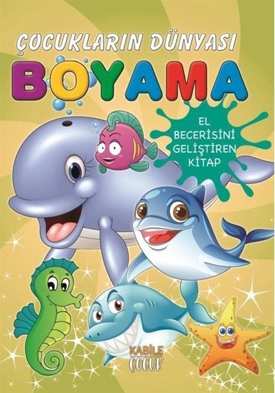 Çocukların Dünyası Boyama Kitabı 9 / Deniz Canlıları / Kolektif