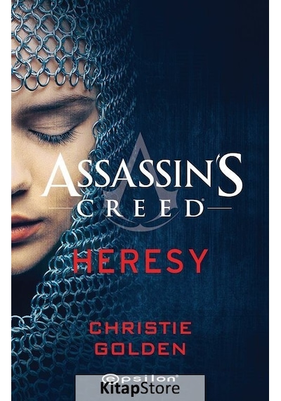 Assassin's Creed: Heresy - Christie Golden - Epsilon Yayınevi