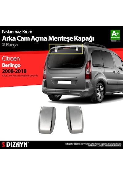 S-Dizayn Citroen Berlingo Krom Arka Cam Açma Menteşe Kapağı 2 Prç N11.700
