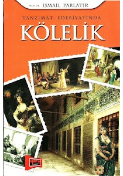 Yargı Yayınları Tanzimat Edebiyatında Kölelik- Yargı Yayınları