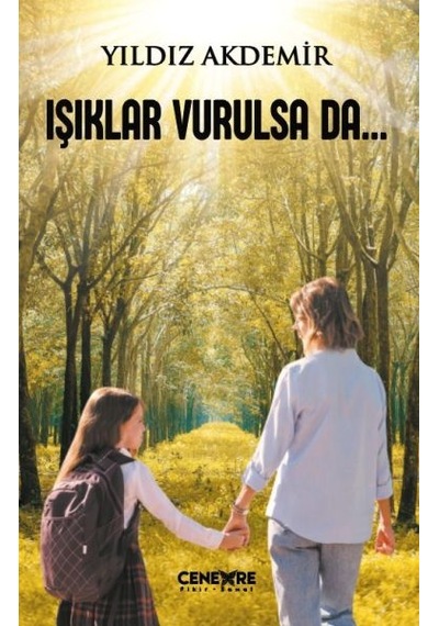 Işıklar Vurulsa Da - Yıldız Akdemir - Cenevre Fikir Sanat