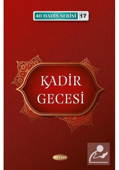 Kadir Gecesi (40 Hadis Serisi 17) / Musa Aydın 9786257910422