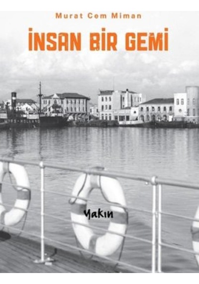 İnsan Bir Gemi - Murat Cem Miman - Yakın Kitabevi