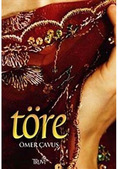 Töre - Ömer Çavuş - Truva Yayınları