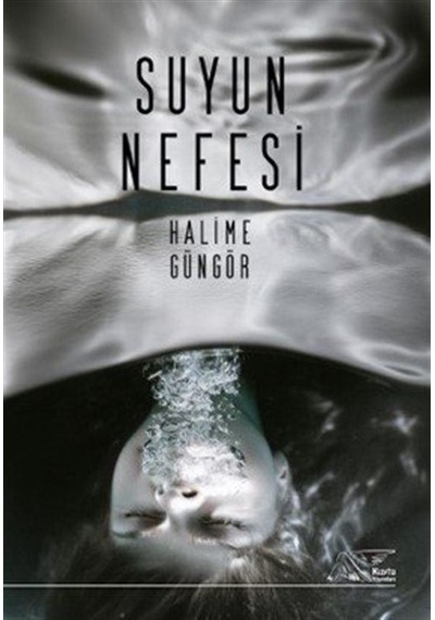 Suyun Nefesi / Halime Güngör