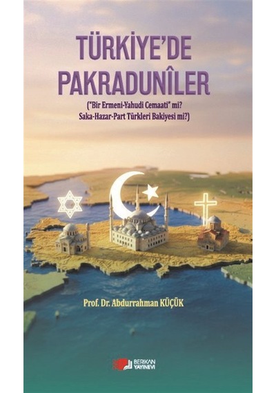 Türkiye'de Pakraduniler & Bir Ermeni-yahudi Cemaati Mi Saka...