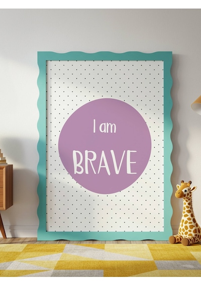 I Am Brave Dijital Baskı Poster Mor Çerçevesiz