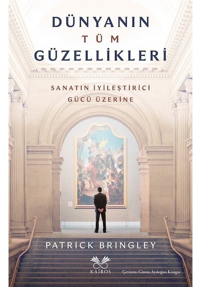 Dünyanın Tüm Güzellikleri / Patrick Bringley