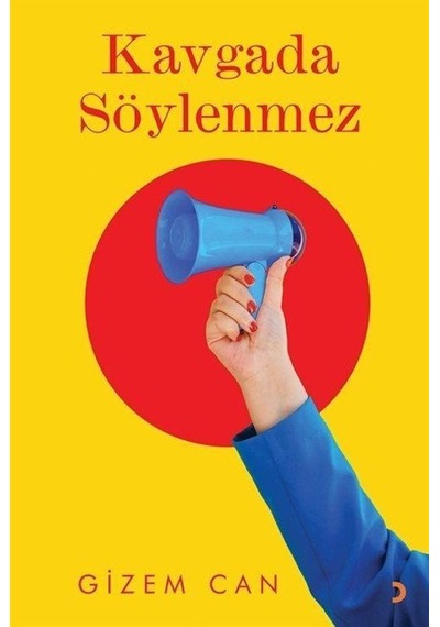 Kavgada Söylenmez / Gizem Can