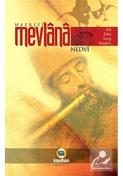 Hazreti Mevlana - Ebu'l Hasan Ali El-Hasani En-Nedvi - Kayıhan Yayınları