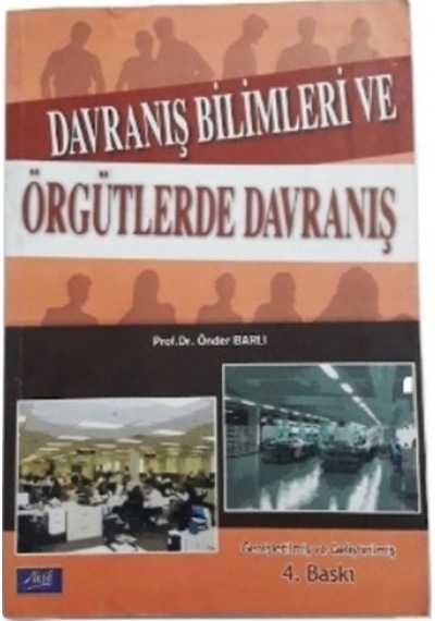 Davranış Bilimleri ve Örgütlerde Davranış Önder Barlı 2.El