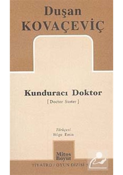 Kunduracı Doktor - Duşan Kovaçeviç - Mitos Boyut Yayınları